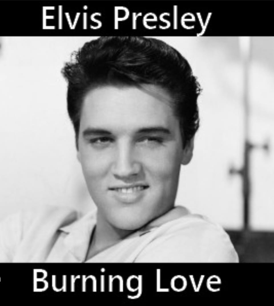 «Burning Love»…o como Elvis encendió su último gran hit